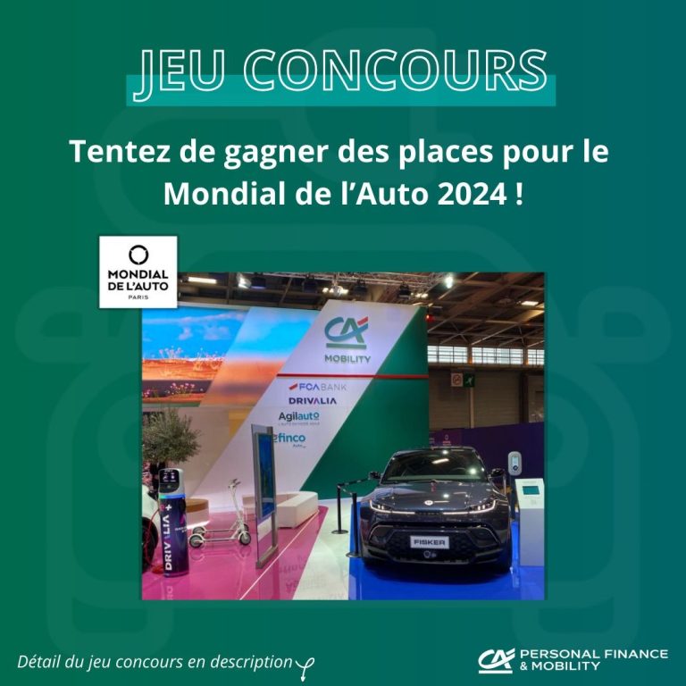 Gagnez des places pour le Mondial de l’Auto 2024 avec CA Personal Finance & Mobility
